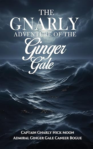 Cover of The Gnarly Adventure of the Ginger Gale